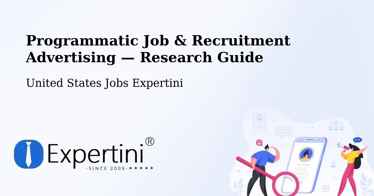 Programmatic Job & Recruitment Advertising — Research Guide – Fernley
